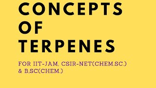 Introduction of terpenes for BSc IITJAMCSIRNET CHEMICALSCIENCES classification of terpenes [upl. by French]