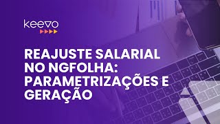 Reajuste Salarial no NGFolha parametrizações e geração [upl. by Consolata]