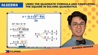 SOLVING Quadratics USING ang Quadratic Formula AND Completing the Square Methods  ALGEBRA PAANO [upl. by Abshier]