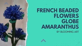 French beaded flower AMARANTHUSHow to make French beaded flowerFrench beading [upl. by Prinz]