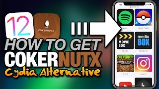 How To Get COKERNUTX On iOS 12  CYDIA ALTERNATIVE  Tweaked Apps  APPS  HACKED APPS [upl. by Akkahs]