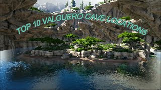 TOP 10 CAVES ON VALGUERO 2023 ARK Survival Evolved [upl. by Leksehcey852]