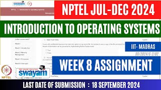 Introduction to Operating Systems Week 8 Assignment 8  JulDec 2024  OPEducore [upl. by Manas]