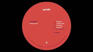 Karousel  Coasting INFUSE020 [upl. by Aprile]