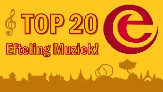 Top 20 Beste Efteling Muziek [upl. by Anecusa]