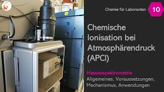 Chemische Ionisation bei Atmosphärendruck APCI  Massenspektrometrie  DerChemieFuchs [upl. by Rhianna505]