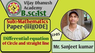 Lec05Odeordinary differential equationsdifferential equations of Circle straight line [upl. by Melitta414]