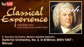 Johann Sebastian Bach  Suite for Orchestra No 2 in B Minor BWV 1067  Minuet [upl. by Aidualk925]