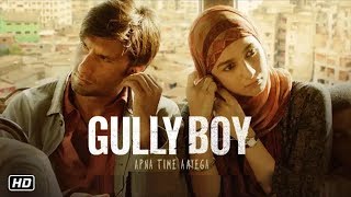 Gully Boy Full Movie  Ranveer Singh  Alia Bhatt  Siddhant Chaturvedi  HD Review and Facts [upl. by Eleni]