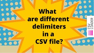 What are different delimiters separators in a CSV file [upl. by Sikleb]