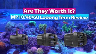 Ecotech Vortech MP10 MP40 MP60 Long Term Review  Real long [upl. by Christie]