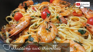 Fettuccini aux crevettes  Recette facile et rapide [upl. by Matthus812]