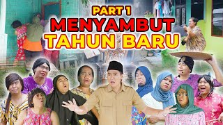 PART 1  MENYAMBUT TAHUN BARU [upl. by Anelram]