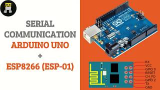 Serial Communication  Arduino UNO and ESP8266 ESP01 [upl. by Luce]