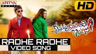 Radhe Radhe Full Video Song  Krishnamma Kalipindi Iddarini Video Songs  Sudheer Babu Nanditha [upl. by Areem]