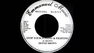 Dennis Brown  Stop The Fussing amp Fighting Emmanuel Music [upl. by Roseline]