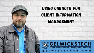 Using OneNote for Client Management [upl. by Lrak]