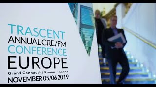 Trascent 2019 CRE  FM Europe Conference Highlights [upl. by Vincents]