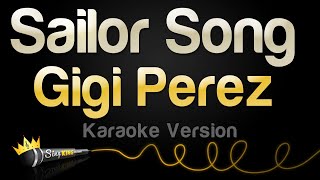 Gigi Perez  Sailor Song Karaoke Version [upl. by Gibbs]