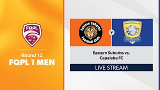 FQPL 1 Men Round 12  Eastern Suburbs vs Capalaba FC [upl. by Sidhu]