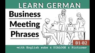 German Business Vocabulary Meetings P1  Geschäftsdeutsch Meetings [upl. by Enilamme682]