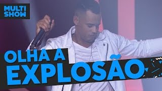 Olha a Explosão  Funk  Música Boa Ao Vivo  Música Multishow [upl. by Garvy]