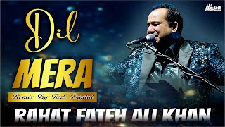 Dil Mera  Rahat Fateh Ali Khan  Remixed by Tarli Digital  Official  HiTech Music [upl. by Sairacaz586]