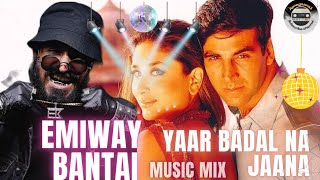 Yaar Badal Na Jaana X Emiway Bantai X Mc stan X Bohemia All Remix Dj Song remix djremix bollywood [upl. by Nyraa929]