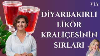 DİYARBAKIRLI LİKÖR KRALİÇESİ ANLATIYOR LİKÖR NASIL YAPILIR KİMLERLE NE ZAMAN İÇİLİR [upl. by Nnyroc]