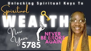 If you learn this 👉🏽YOU WILL NEVER BE BROKE AGAIN  Spiritual Wealth Key for New Year 5785 [upl. by Mastic]