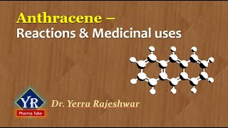 Anthracene  Reactions amp Medicinal uses  Reactions and Uses of Anthracene  YR Pharma Tube [upl. by Almund441]