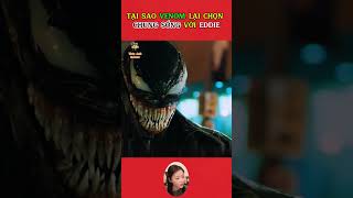 Lí do VENOM lại chọn EDDIE để cộng sinh giảitrí reviewphim shotsvideo venom2 phimhay marvel [upl. by Lennor]