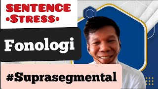 SENTENCES STRESS suprasegmental  FONOLOGI bahasa Inggris [upl. by Rebak51]