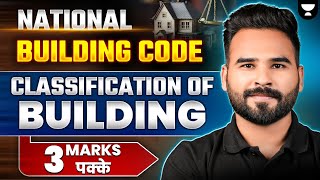 Classification of Building  National Building Code  Gate  ESE  SSC Je Mains  RRB JE [upl. by Haas]