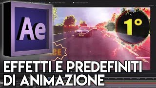 After Effects CC  114 Effetti e predefiniti di animazione [upl. by Ertsevlis]