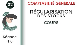 La régularisation des stocks séance 1 LaComptabilitégénérale2 [upl. by Suiratnauq452]