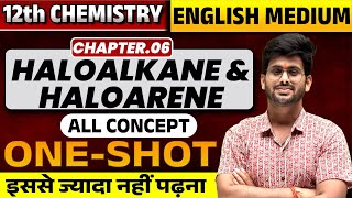 Haloalkanes and Haloarenes Class 12 One Shot Chemistry Class 12th Board Exam 2024Hindi Medium [upl. by Morehouse]