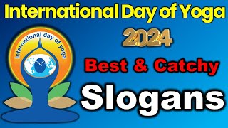 International day of Yoga 2024 slogans in english  slogans for yoga day  yoga day slogans  slogan [upl. by Kcyrred780]