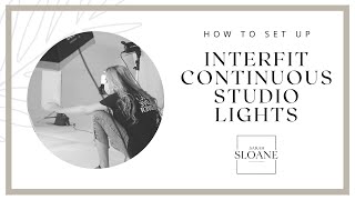 How to Setup an Interfit Continuous Studio Light [upl. by Fredric]