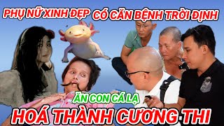 Chuyện Khó Tin Người Phụ Nữ Biến Dạng Hoàn Toàn Sau Khi Ăn Con Cá Lạ 0945101203TÀI U MINH THƯỢNG KG [upl. by Fedora]