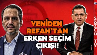 Yeniden Refahtan Sürpriz Erken Seçim Çıkışı Fatih Portakaldan Gündemi Sarsacak Sözler [upl. by Daveda]