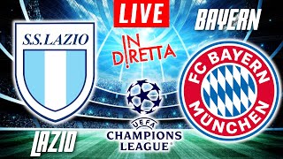 LAZIO VS BAYERN LIVE  CHAMPIONS LEAGUE UCL FOOTBALL MATCH IN DIRETTA  TELECRONACA [upl. by Norak]