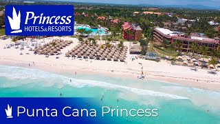 All Inclusive at Punta Cana Princess  Hotel in Punta Cana Dominican Republic [upl. by Felike]