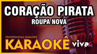 KARAOKÊ  Coração Pirata  Roupa Nova  com BACKING VOCAL 🎤 [upl. by Leumel782]