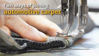 Two ways of joining automotive carpet  car upholstery [upl. by Anna347]