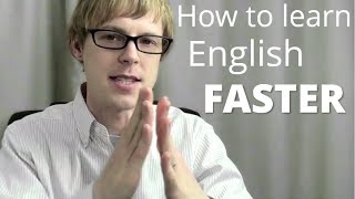 How to Learn English FASTER [upl. by Ardnekan]