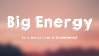 Big Energy  Latto Mariah Carey DJ Khaled Remix Lyrics Video 🌱 [upl. by Eli19]