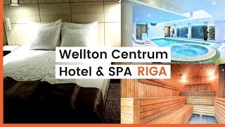 Wellton Centrum Hotel amp SPA  Riga Latvia  A real hotel review 2019 [upl. by Melinda]