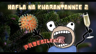 HAFLA NA KWARANTANNIE 2  PRZESILENIE NAPISY [upl. by Reifnnej248]