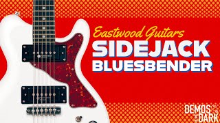 Eastwood Guitars Sidejack Bluesbender  Guitar Demo [upl. by Marentic]